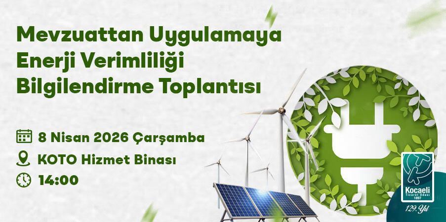Enerji Verimliliği ve Güneş Enerjisi Yatırımlarında Güncel Gelişmeler Toplantısı Duyuruldu