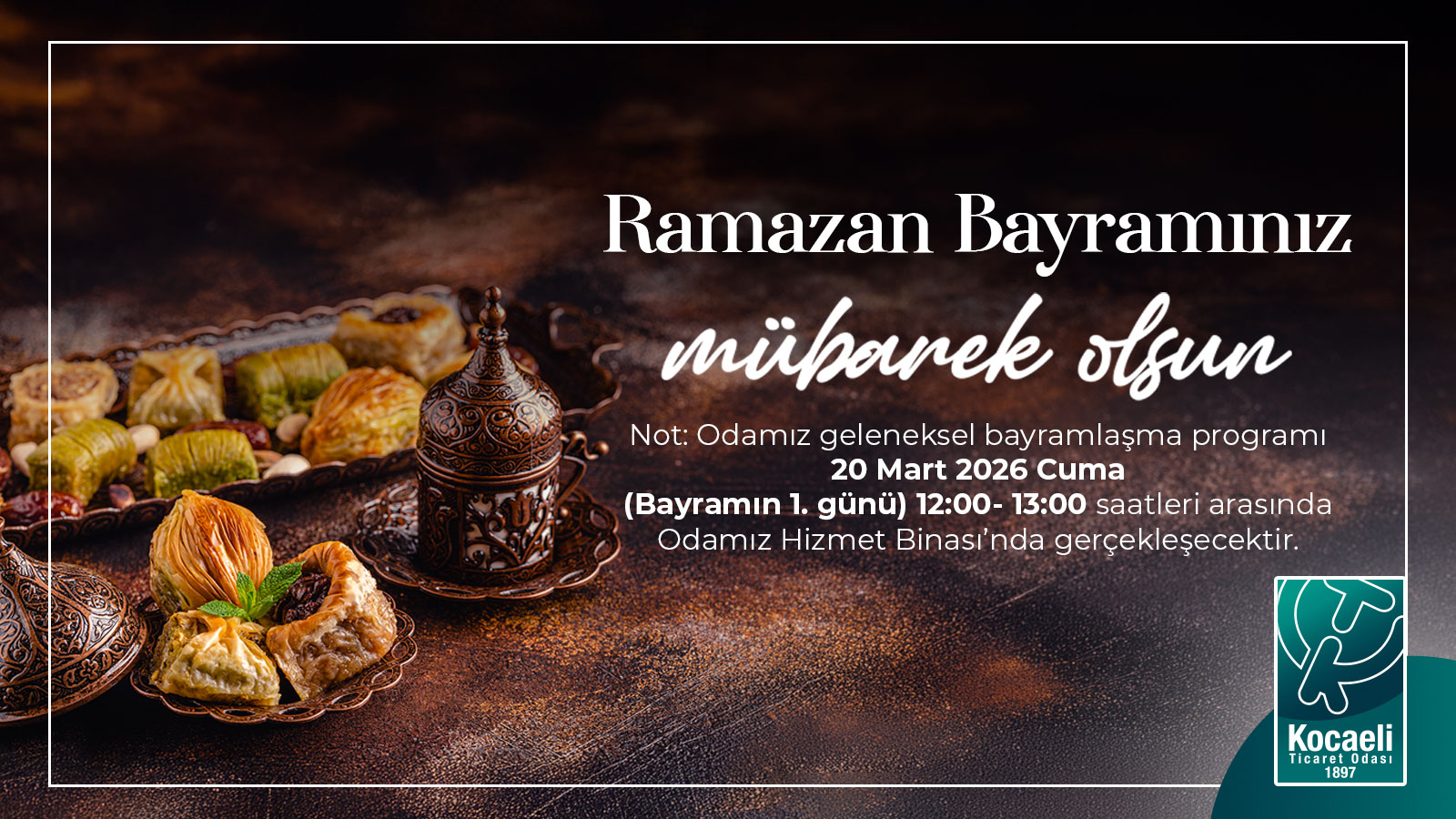 Kocaeli Ticaret Odası Ramazan Bayramı Kutlaması ve Bayramlaşma Programı Duyurusu