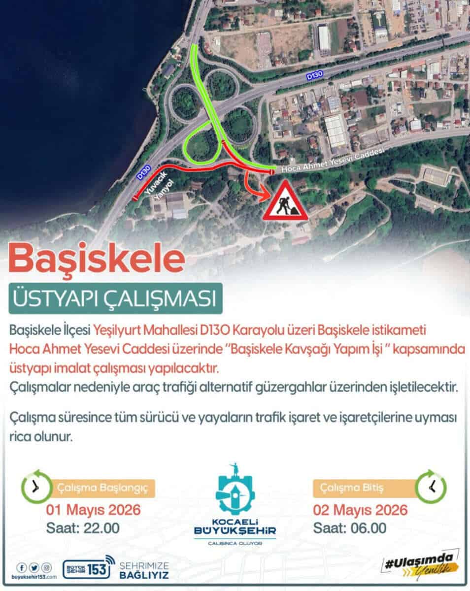 Başiskele D-130 Karayolu'nda Üstyapı Çalışması Nedeniyle Geçici Trafik Kapanışı 1-2 Mayıs Tarihlerinde Uygulanacak